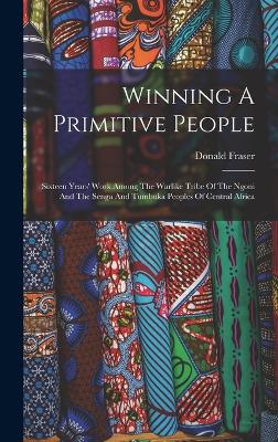 Winning A Primitive People