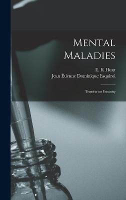 Mental Maladies