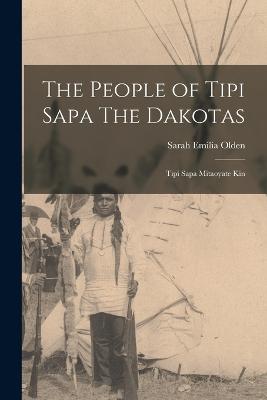 People of Tipi Sapa The Dakotas