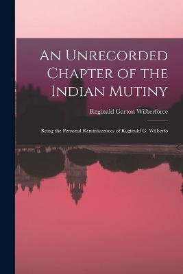 An Unrecorded Chapter of the Indian Mutiny