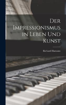 Der Impressionismus in Leben Und Kunst