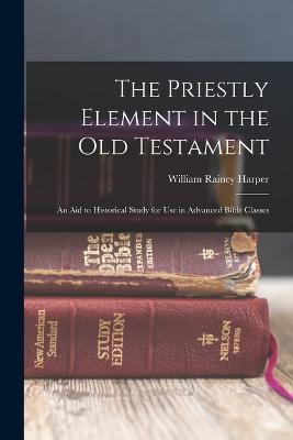 Priestly Element in the Old Testament