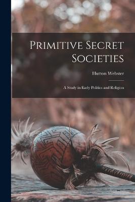 Primitive Secret Societies