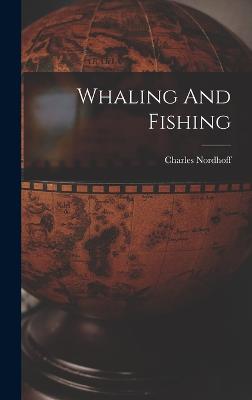 Whaling And Fishing