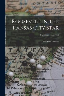 Roosevelt in the Kansas City Star