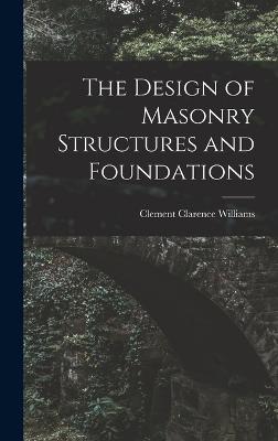 The Design of Masonry Structures and Foundations