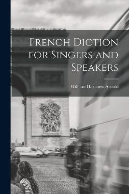 French Diction for Singers and Speakers