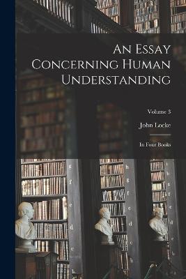 An Essay Concerning Human Understanding