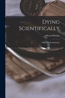 Dying Scientifically