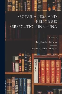 Sectarianism And Religious Persecution In China