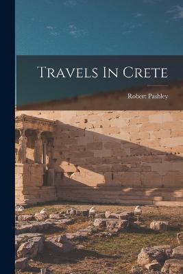 Travels In Crete