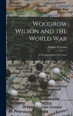 Woodrow Wilson and the World War