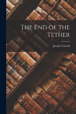 End of the Tether