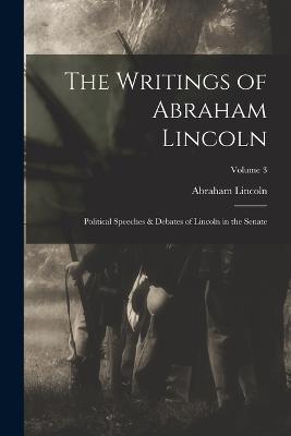 Writings of Abraham Lincoln