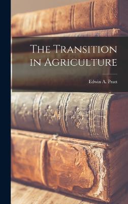 Transition in Agriculture