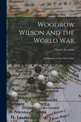 Woodrow Wilson and the World War