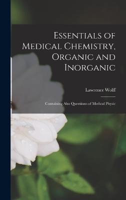 Essentials of Medical Chemistry, Organic and Inorganic