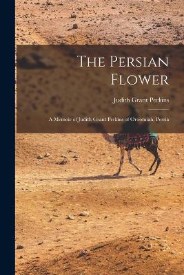 The Persian Flower