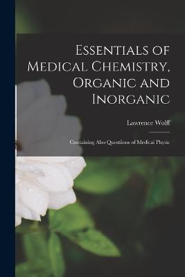 Essentials of Medical Chemistry, Organic and Inorganic