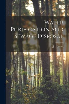 Water Purification and Sewage Disposal