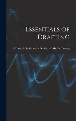 Essentials of Drafting