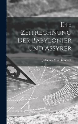 Zeitrechnung Der Babylonier Und Assyrer