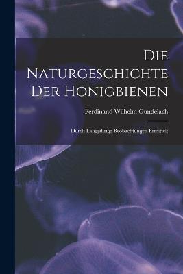 Die Naturgeschichte Der Honigbienen