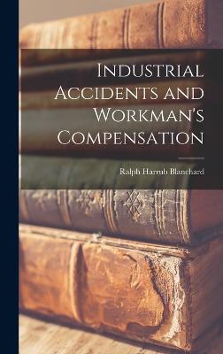 Industrial Accidents and Workman's Compensation