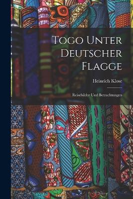 Togo Unter Deutscher Flagge