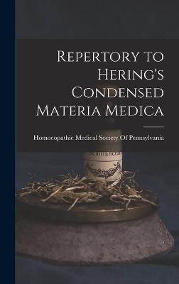 Repertory to Hering's Condensed Materia Medica