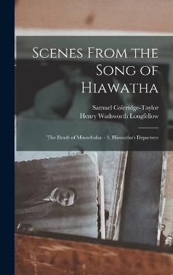 Scenes From the Song of Hiawatha