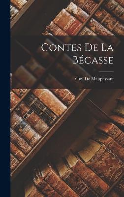 Contes De La Becasse