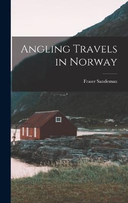 Angling Travels in Norway