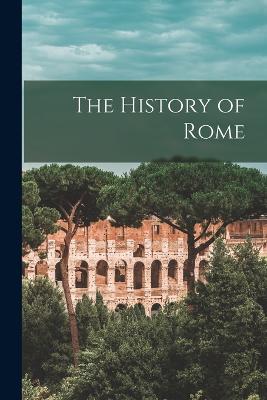 The History of Rome