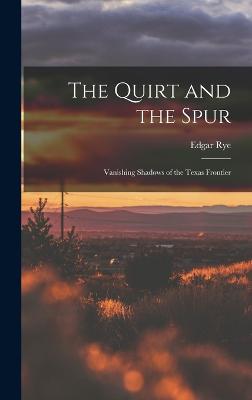 The Quirt and the Spur