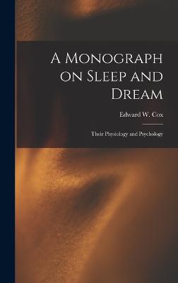 Monograph on Sleep and Dream