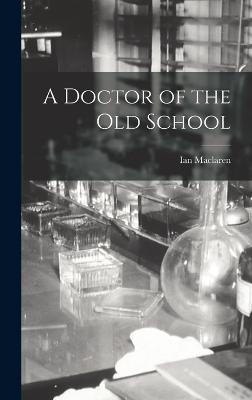 A Doctor of the Old School