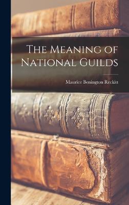 Meaning of National Guilds