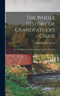 Whole History of Grandfather's Chair