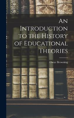 Introduction to the History of Educational Theories