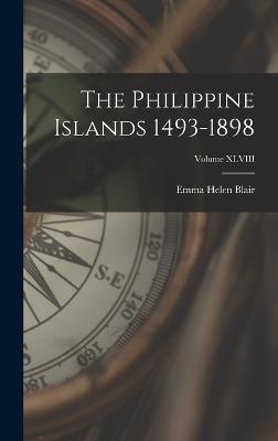 Philippine Islands 1493-1898; Volume XLVIII