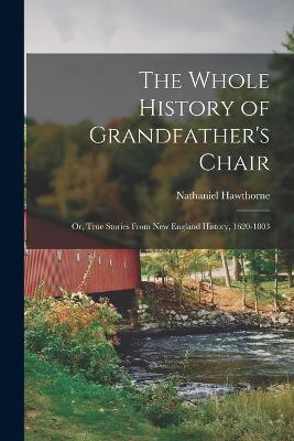 Whole History of Grandfather's Chair