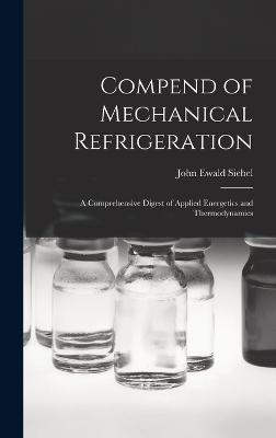 Compend of Mechanical Refrigeration