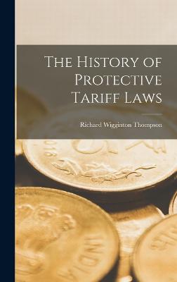 The History of Protective Tariff Laws