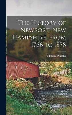 History of Newport, New Hampshire, From 1766 to 1878