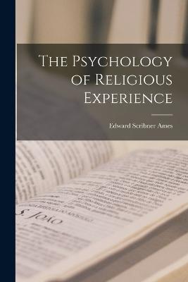 The Psychology of Religious Experience