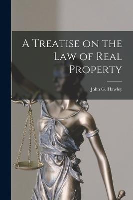 Treatise on the Law of Real Property