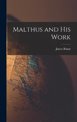 Malthus and His Work