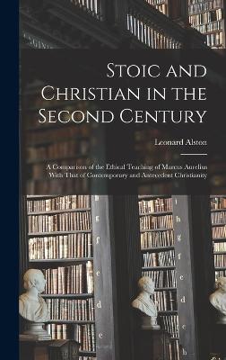 Stoic and Christian in the Second Century