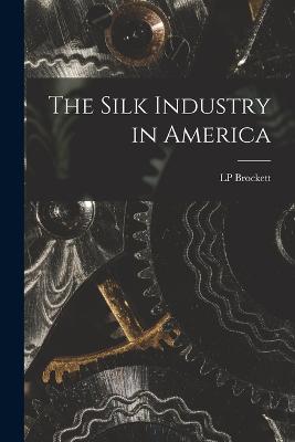 Silk Industry in America